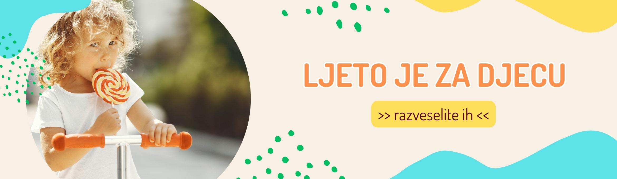 LJETO JE ZA DJECU